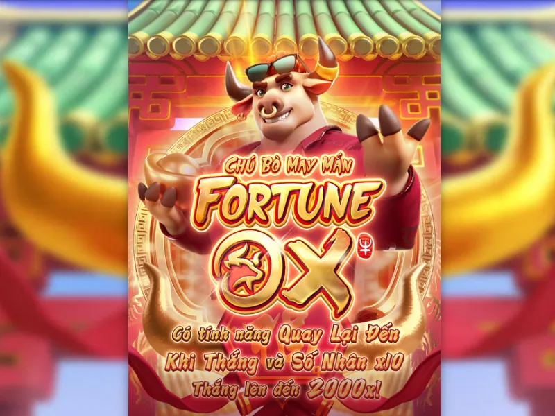 Tổng quan Fortune Ox – Vì sao Chú Bò May Mắn tạo trend mạnh?